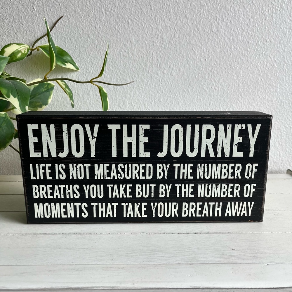 Enjoy The Journey Black Wooden Sign - Inspirational Home Accent